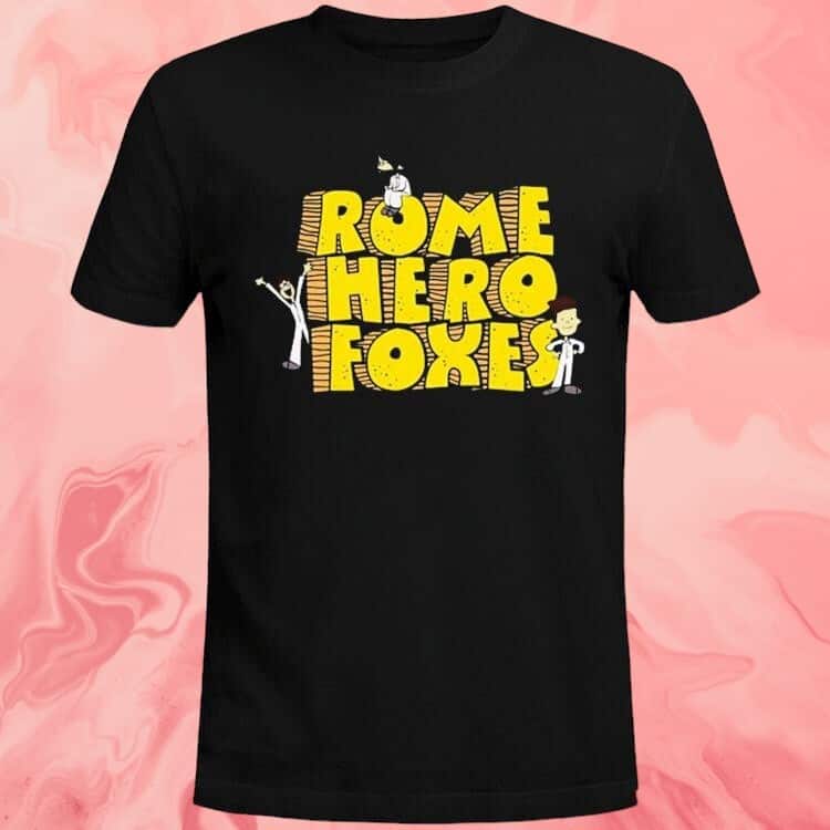 Rome Hero Foxes T-Shirt Rome Hero Foxes T-Shirt