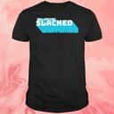 You Just Got Slacked T-Shirt You Just Got Slacked T-Shirt
