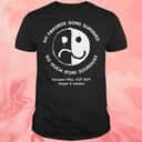 My Favorite Song Survived So Much For 2ourdust T-Shirt My Favorite Song Survived So Much For 2ourdust T-Shirt