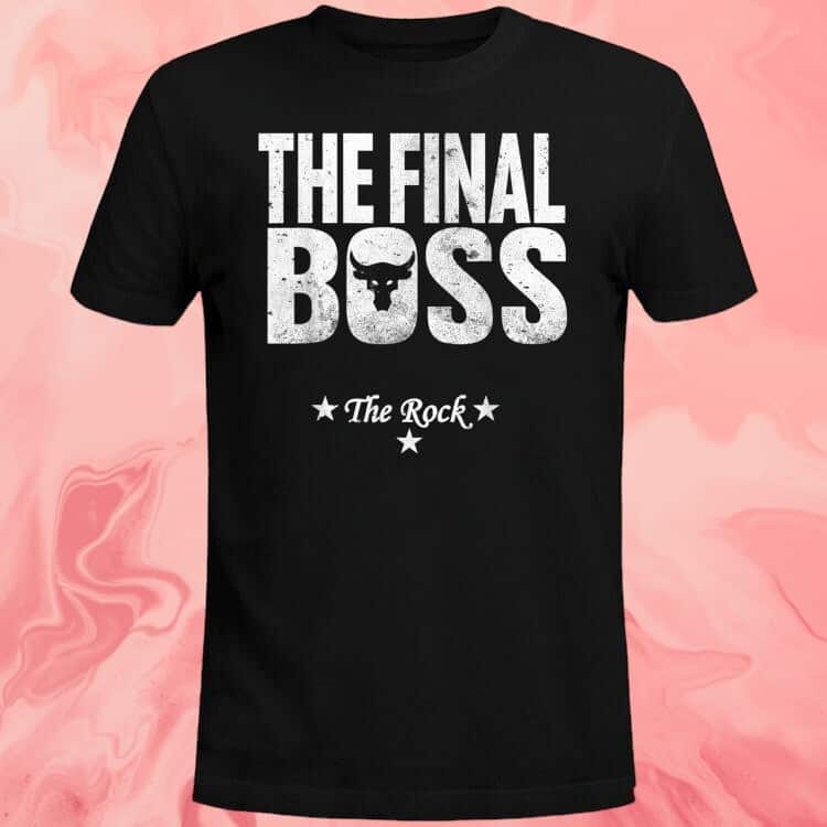 The Final Boss The Rock T-Shirt The Final Boss The Rock T-Shirt