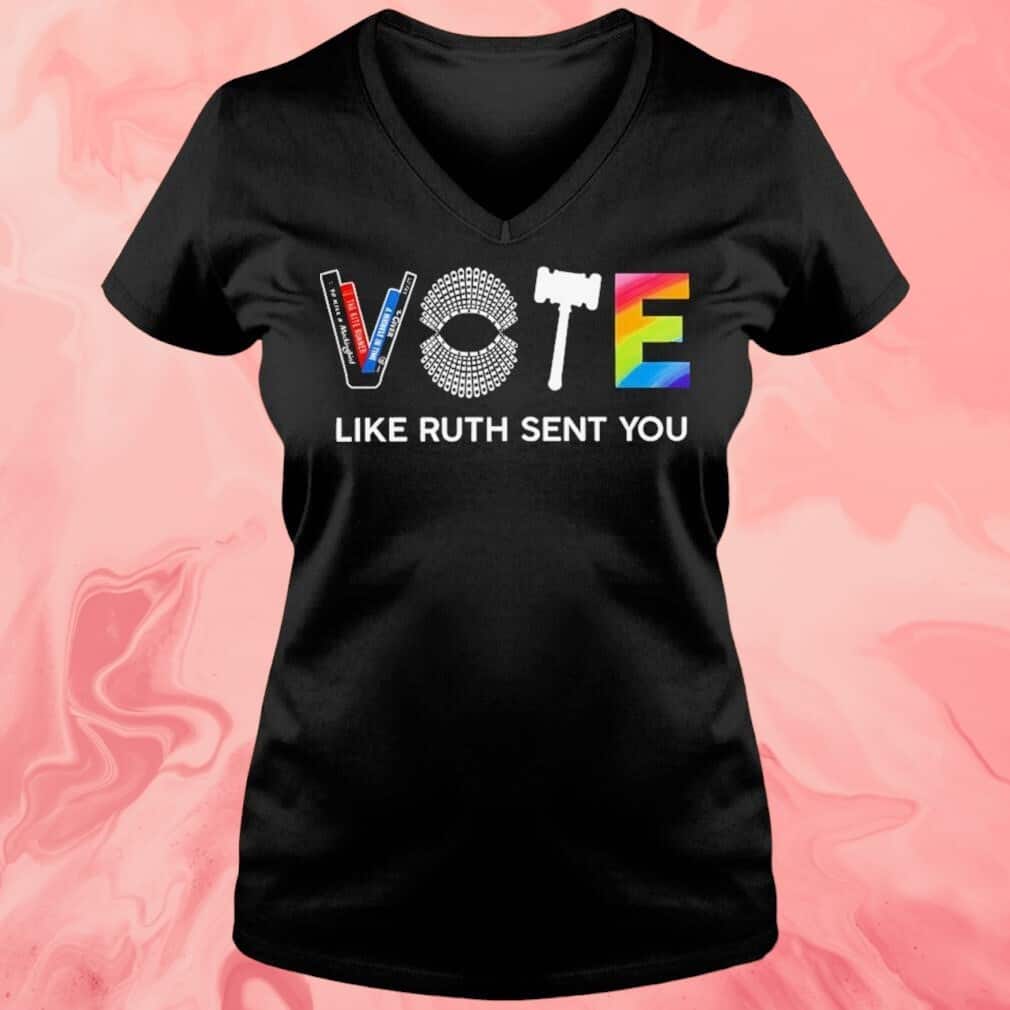Vote Like Ruth Sent You T-Shirt Vote Like Ruth Sent You T-Shirt