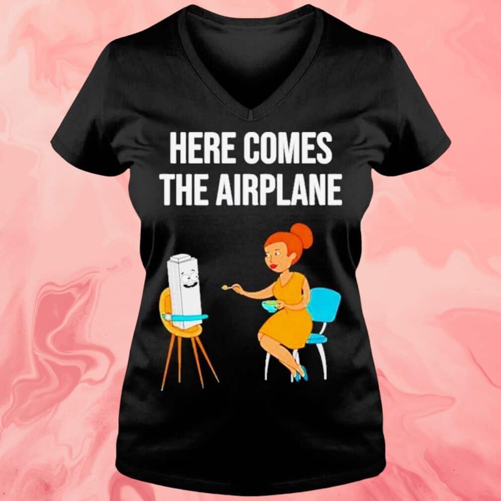 Here Comes The Airplane T-Shirt Here Comes The Airplane T-Shirt