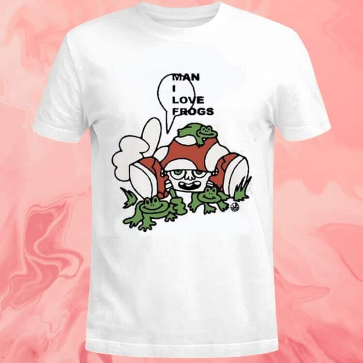 Man I Love Frogs T-Shirt Man I Love Frogs T-Shirt