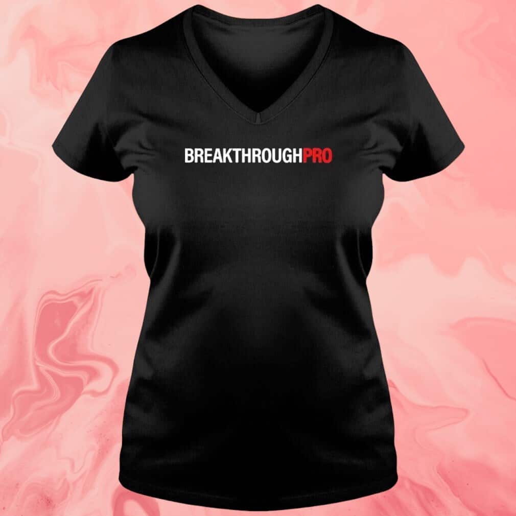 Breakthrough Pro T-Shirt Breakthrough Pro T-Shirt