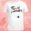 Found Heaven T-Shirt