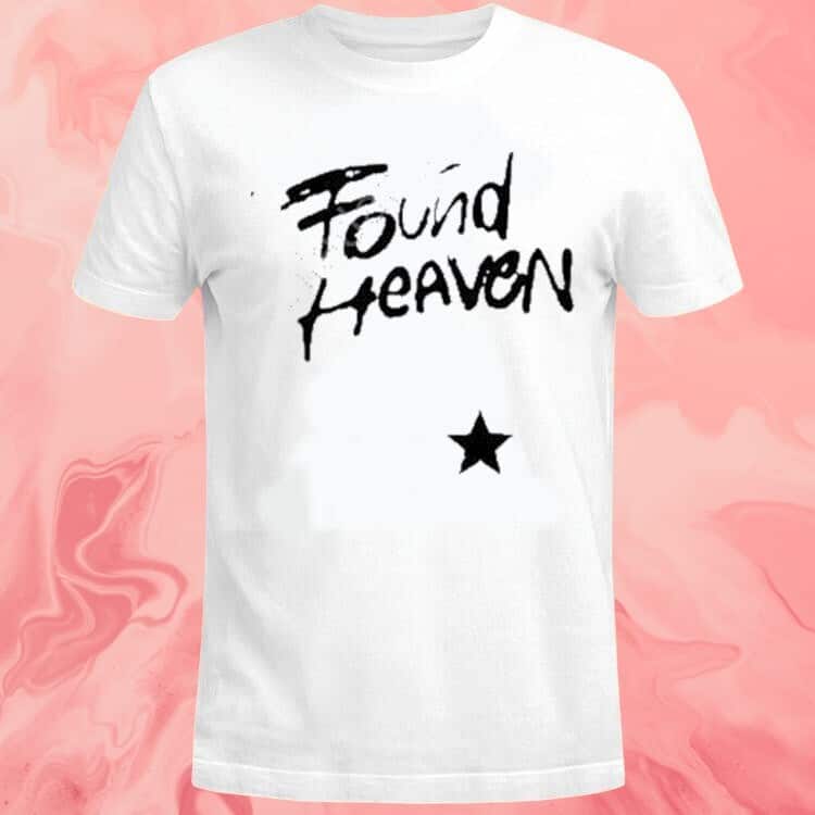 Found Heaven T-Shirt Found Heaven T-Shirt