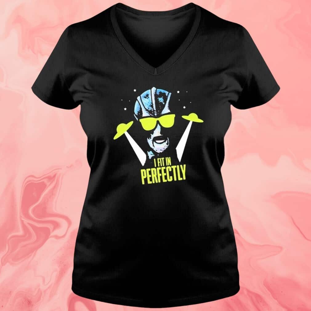 Resident Alien I Fit In Perfectly T-Shirt Resident Alien I Fit In Perfectly T-Shirt