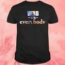 Wbb Vs Everybody T-Shirt