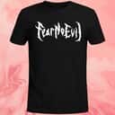 Fear No Evil T-Shirt Fear No Evil T-Shirt