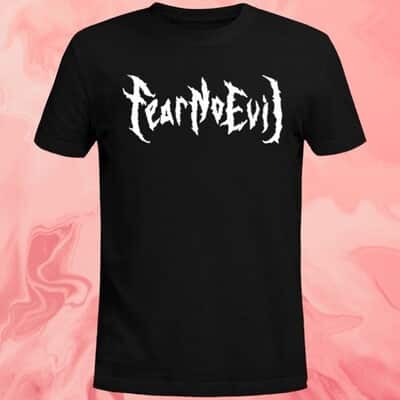 Fear No Evil T-Shirt