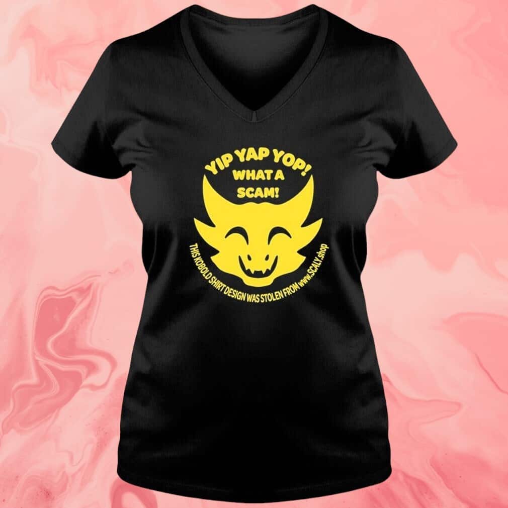 Yip Yap Yop What A Scam T-Shirt