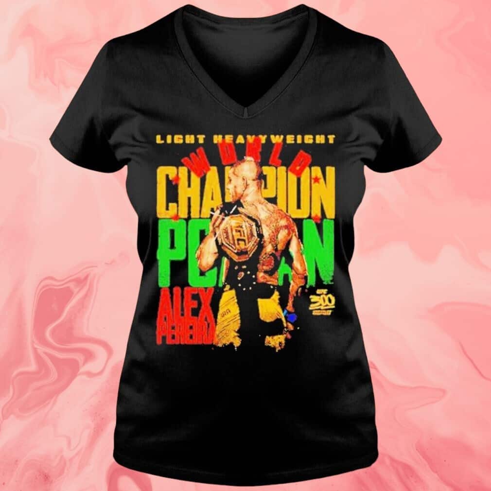 Alex Pereira Ufc 300 Champion T-Shirt Alex Pereira Ufc 300 Champion T-Shirt