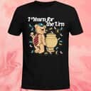 I Yearn For The Urn T-Shirt I Yearn For The Urn T-Shirt