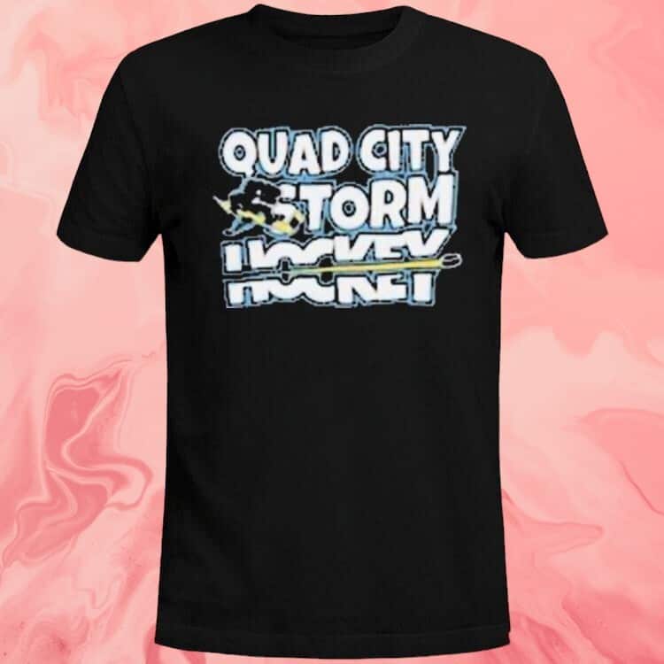 Quad City Storm Hockey T-Shirt Quad City Storm Hockey T-Shirt