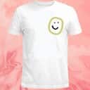 Better Days Are Coming Soon Stay Here T-Shirt