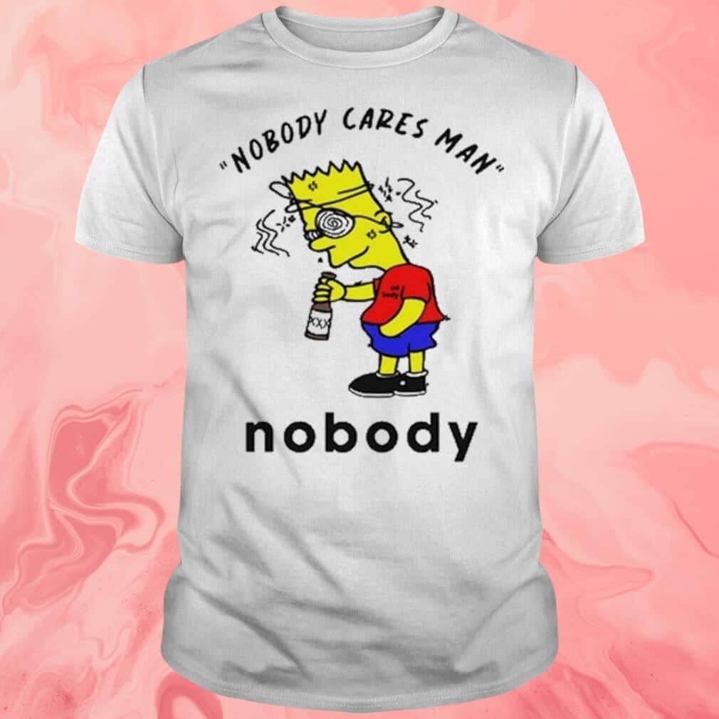 Nobody Cares Man Nobody T-Shirt Simpson