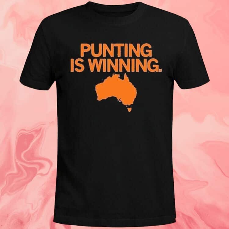 Punting Is Winning T-Shirt