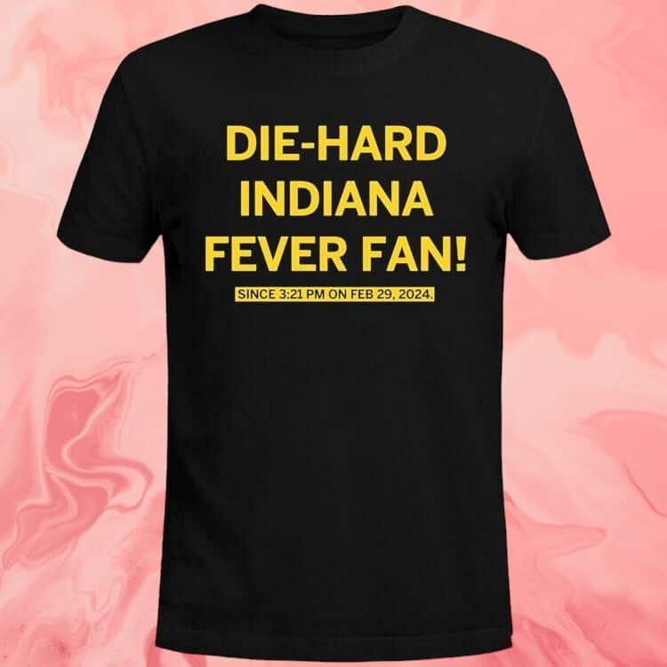 Die Hard Indiana Fever Fan T-Shirt
