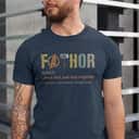 Fathor T-Shirt Gifts For Father's Day Fathor T-Shirt Gifts For Father's Day