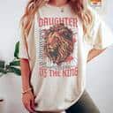 Daughter Of The King T-Shirt Christian Gift Daughter Of The King T-Shirt Christian Gift