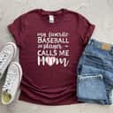 My Favorite Baseball Player Calls Me Mom T-Shirt Gift For Mom