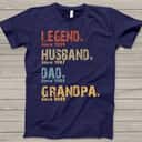 Legend Husband Dad Grandpa T-Shirt Best Gift For Papa Legend Husband Dad Grandpa T-Shirt Best Gift For Papa