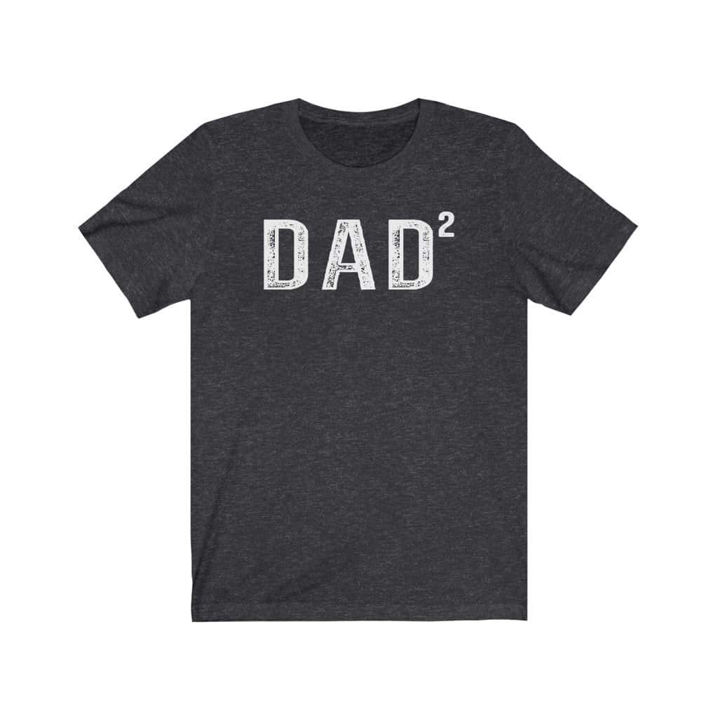 Dad 2 T-Shirt Funny Gift For Fathers Day Dad 2 T-Shirt Funny Gift For Fathers Day