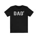 Dad 2 T-Shirt Funny Gift For Fathers Day