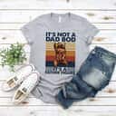 It's Not A Dad Bod It's A Father Figure T-Shirt Father's Day Gift It's Not A Dad Bod It's A Father Figure T-Shirt Father's Day Gift