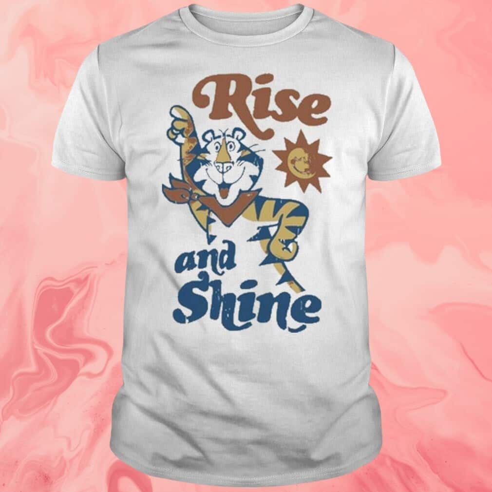 Rise And Shine T-Shirt Funny Tiger