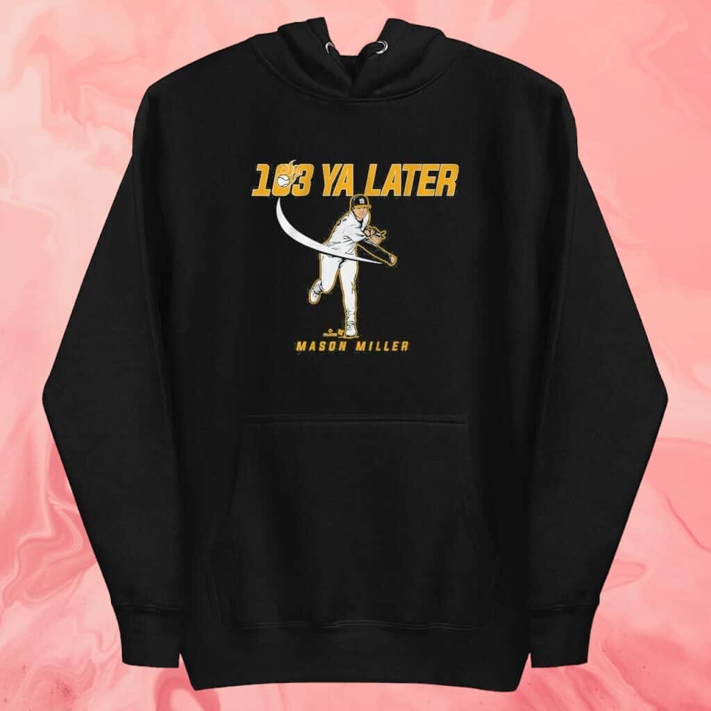 103 Ya Later T-Shirt Mason Miller 103 Ya Later T-Shirt Mason Miller