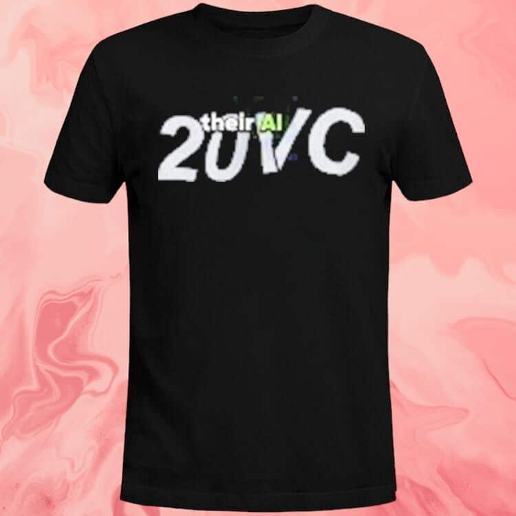 20vc Their Al T-Shirt