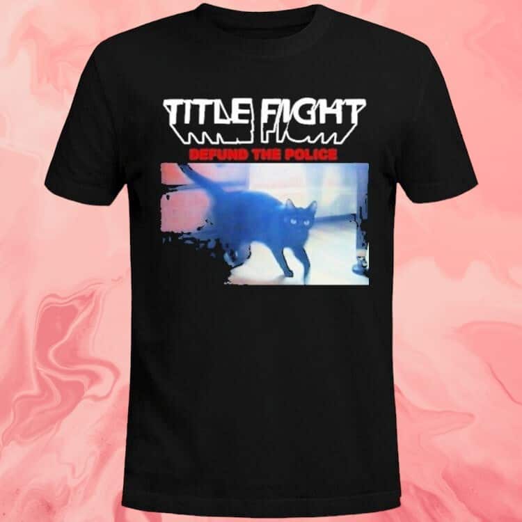 Title Fight Defund The Police T-Shirt