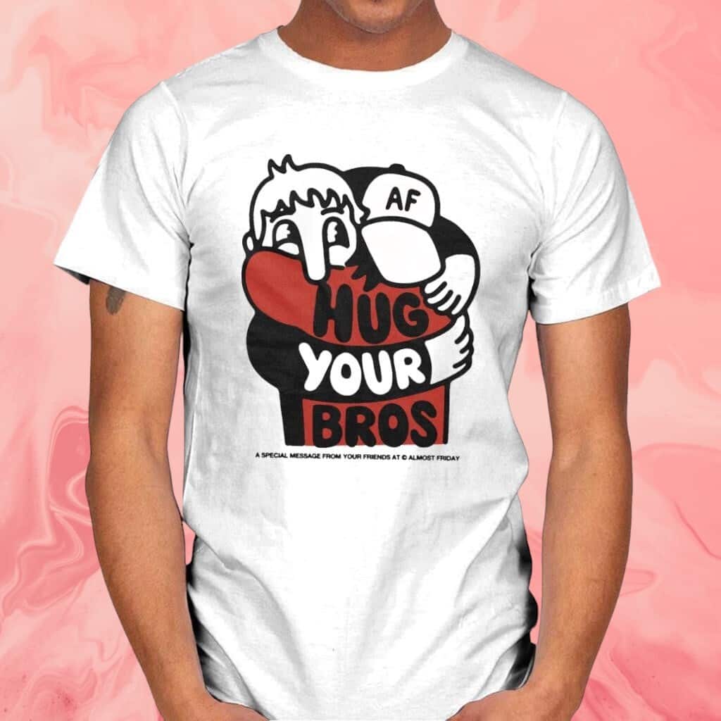 Hug Your Bros T-Shirt