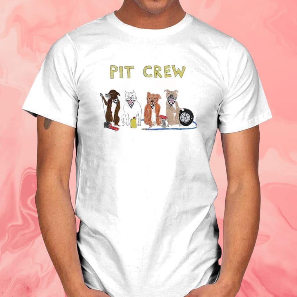 Pit Crew Dogs T-Shirt Pit Crew Dogs T-Shirt