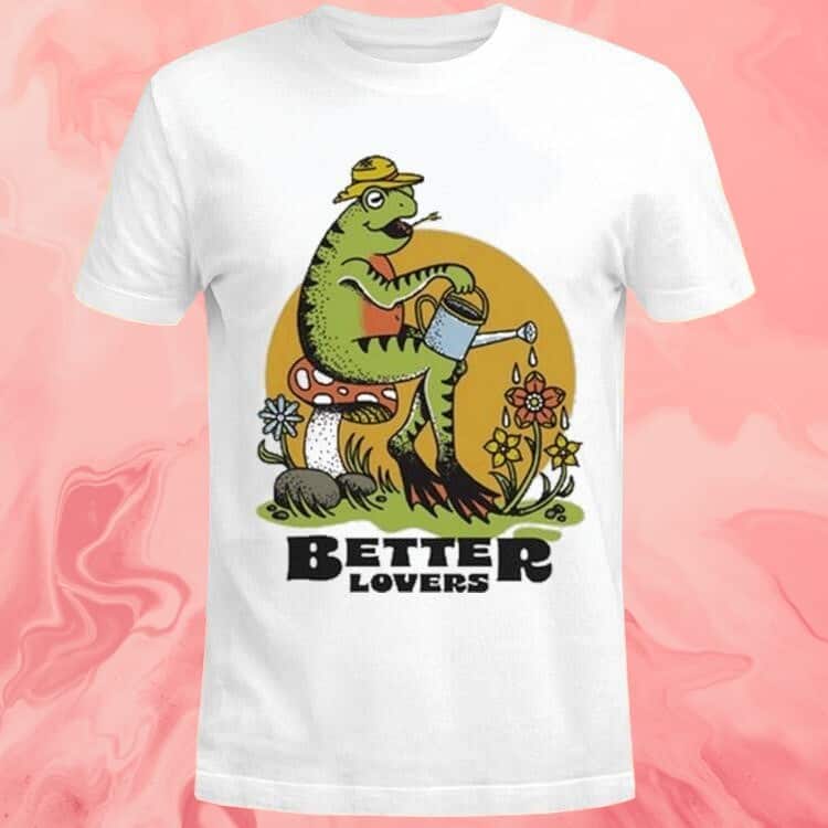 Better Lovers T-Shirt Spring Frog