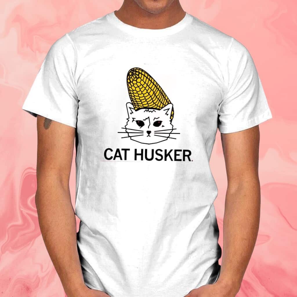 Cat Husker T-Shirt Cat Husker T-Shirt