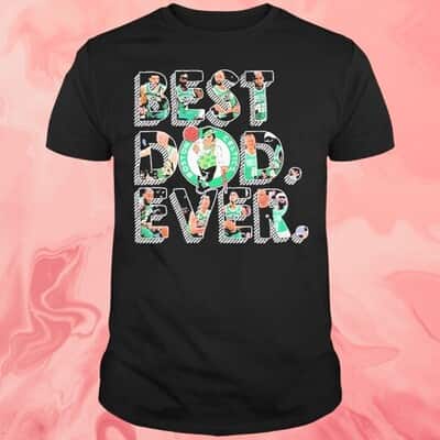 Best Dad Ever T-Shirt