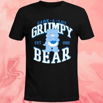 Care A Lot Grumpy Est 1982 T-Shirt