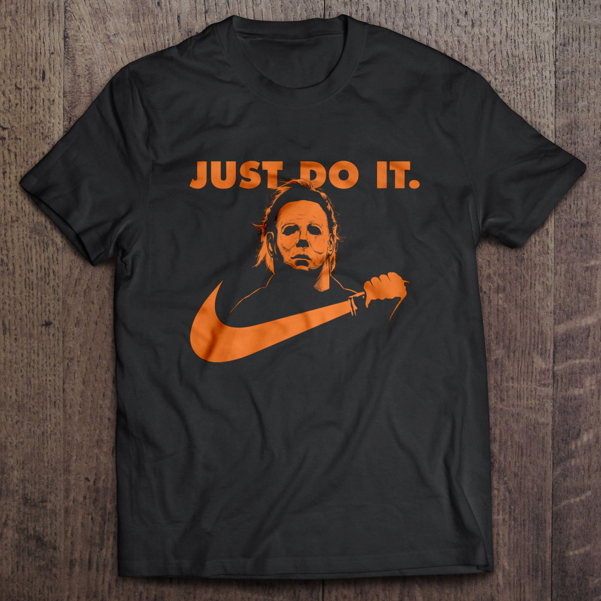 Michael Myers Just Do It T-Shirt Michael Myers Just Do It T-Shirt