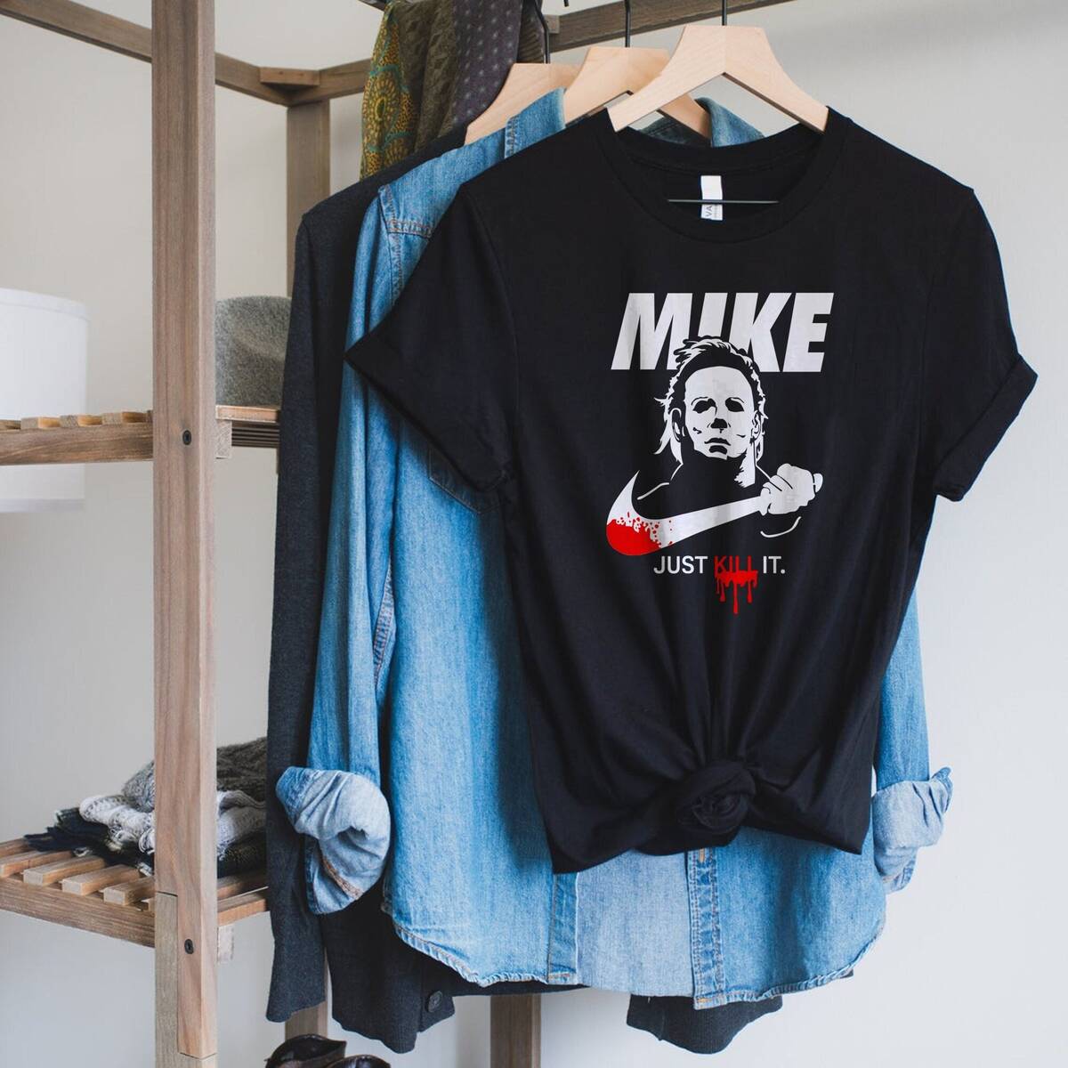 Michael Myers Horror Halloween Just Kill It T-Shirt Michael Myers Horror Halloween Just Kill It T-Shirt