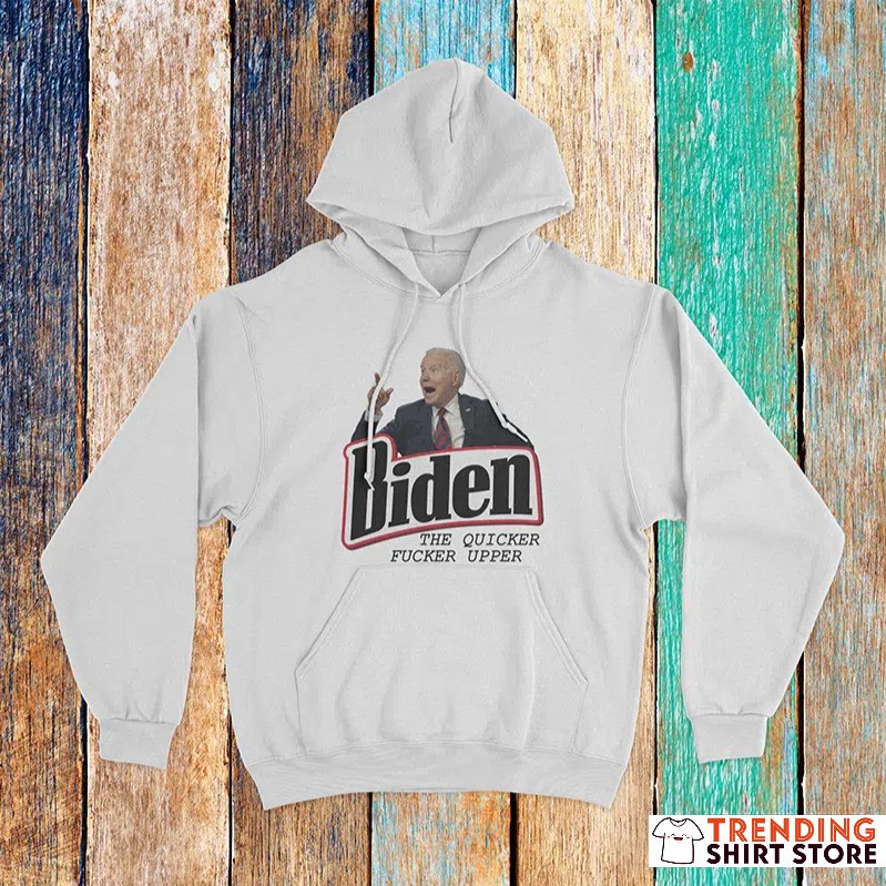 Anti Biden The Quicker Upper T-Shirt Anti Biden The Quicker Upper T-Shirt