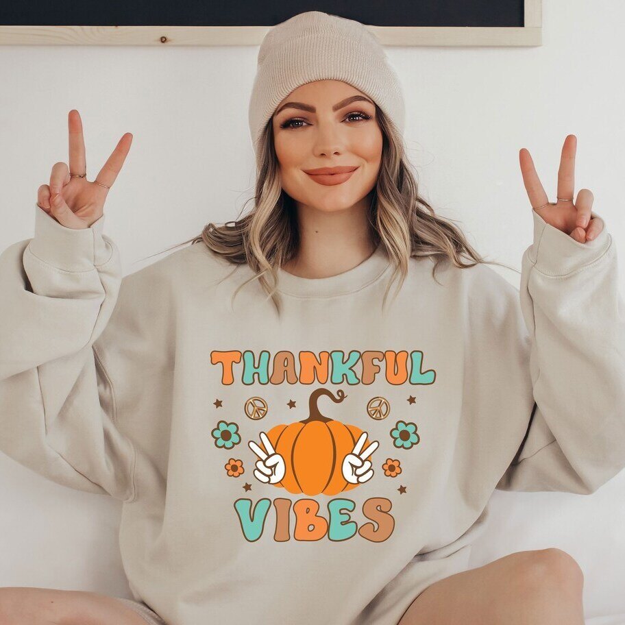 Thanksgiving Thankful Vibes Sweatshirt Thanksgiving Thankful Vibes Sweatshirt