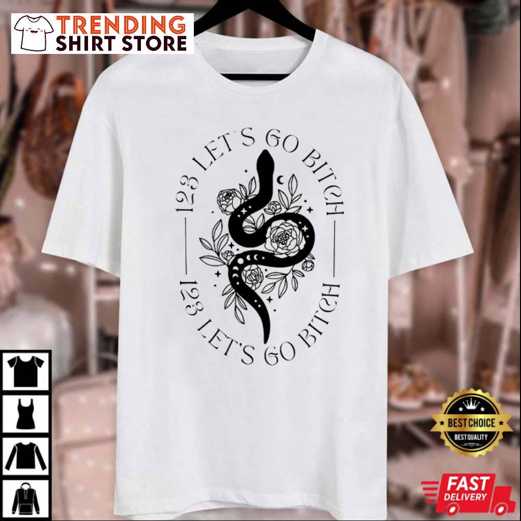 Taylor Swift 123 Let’s Go Bitch T-Shirt Taylor Swift 123 Let’s Go Bitch T-Shirt