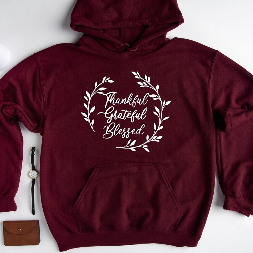 Thanksgiving Thankful Grateful Blessed Hoodie Thanksgiving Thankful Grateful Blessed Hoodie