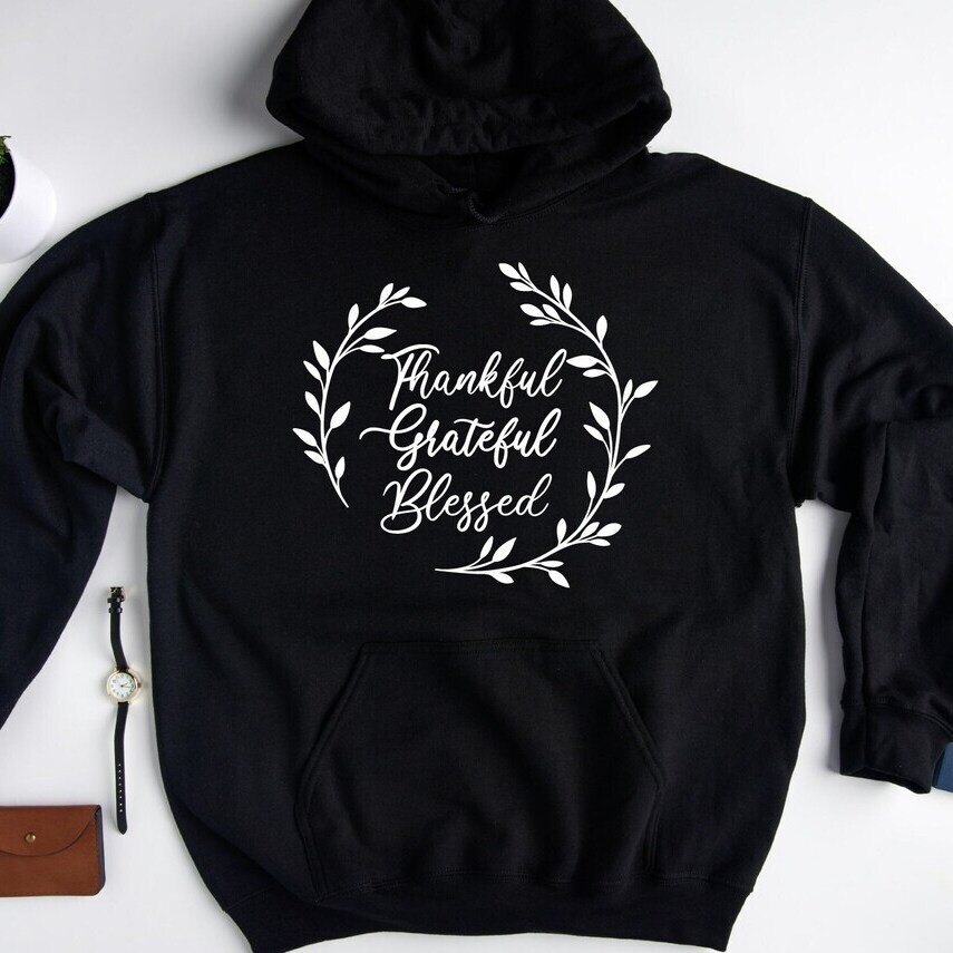 Thanksgiving Thankful Grateful Blessed Hoodie Thanksgiving Thankful Grateful Blessed Hoodie