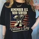 Remember All Who Served Veteran’s Day Gift America Memorial Day Independence Day T-Shirt