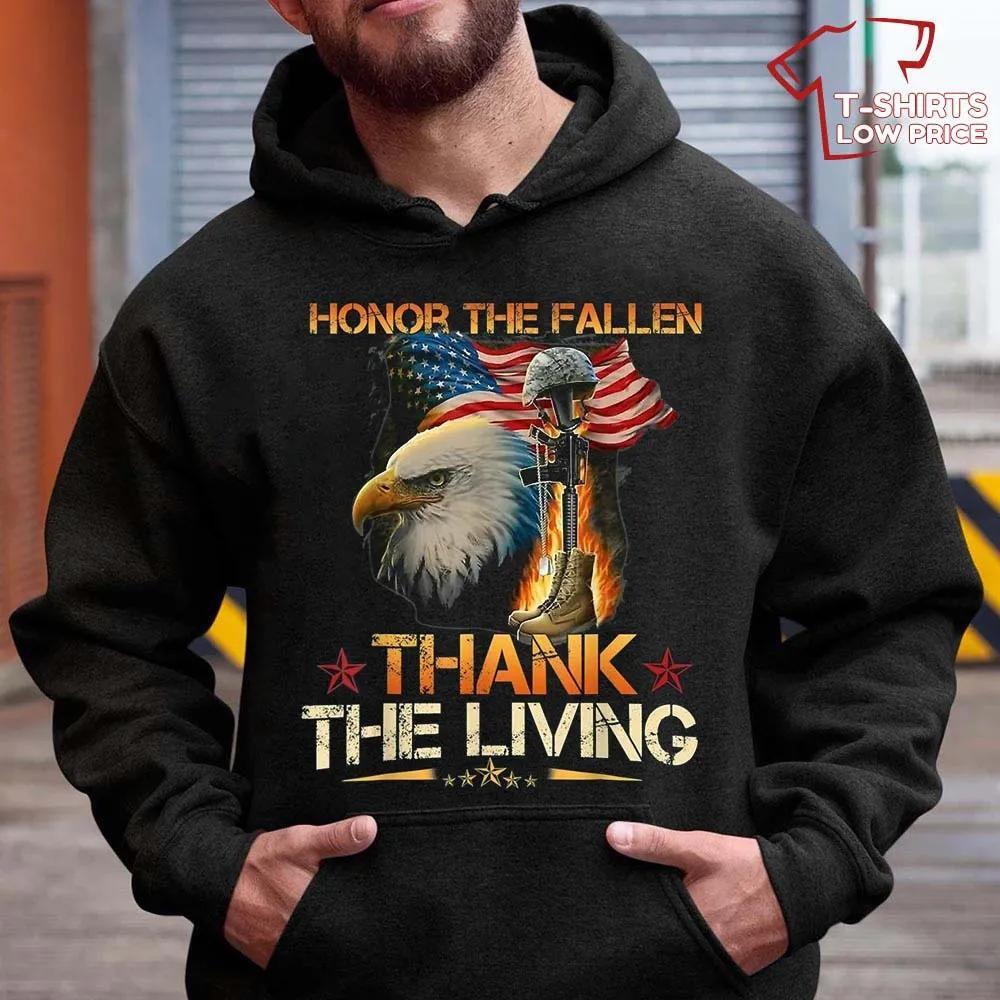 Memorial Day Honor The Fallen Thank The Living Veterans Day T-Shirt Memorial Day Honor The Fallen Thank The Living Veterans Day T-Shirt