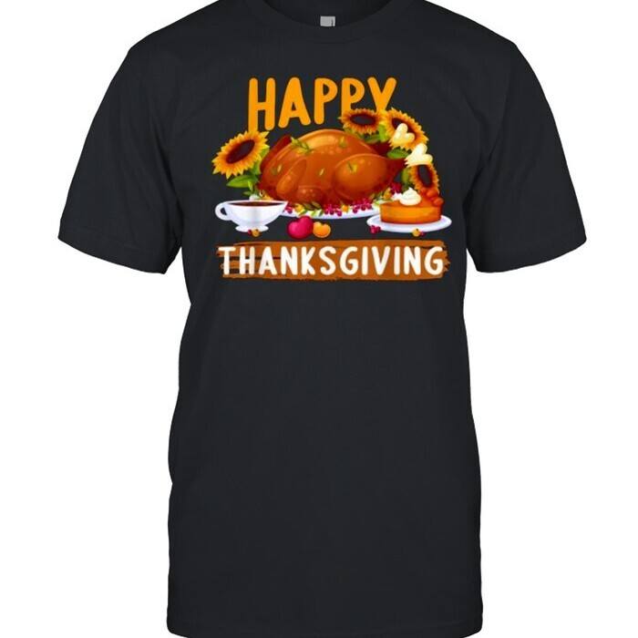 Happy Thanksgiving Day Dinner T-Shirt Happy Thanksgiving Day Dinner T-Shirt