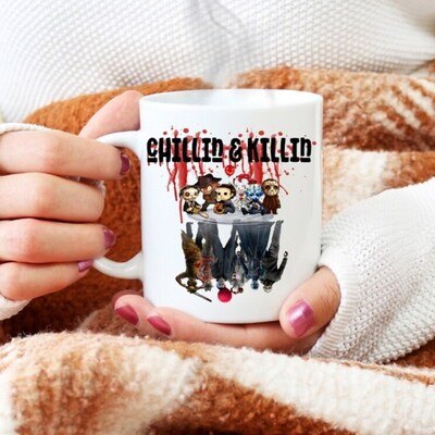 Chillin And Killin Horror Slasher Mug Chillin And Killin Horror Slasher Mug